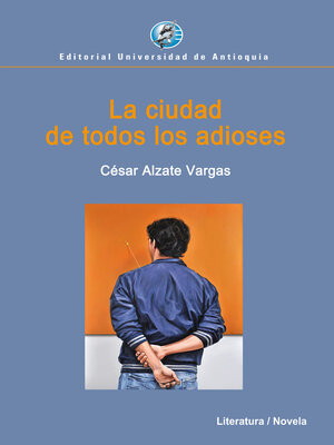 cover image of La ciudad de todos los adioses